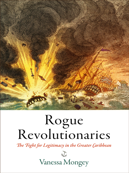 Title details for Rogue Revolutionaries by Vanessa Mongey - Available